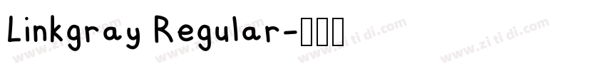 Linkgray Regular字体转换